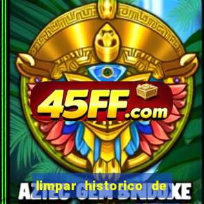 limpar historico de apostas bet365